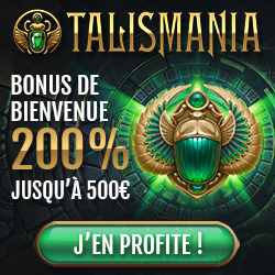 Bonus de Bienvenue Casino Talismania : 200% jusqu'à 500€ !