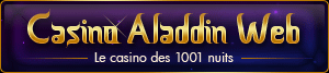 Casino Aladdin Web - Guide des meilleurs casino en ligne sur Internet