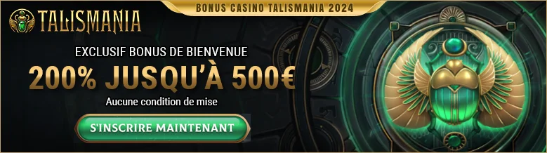 Profitez de l'incroyable bonus de bienvenue du casino Talismania !