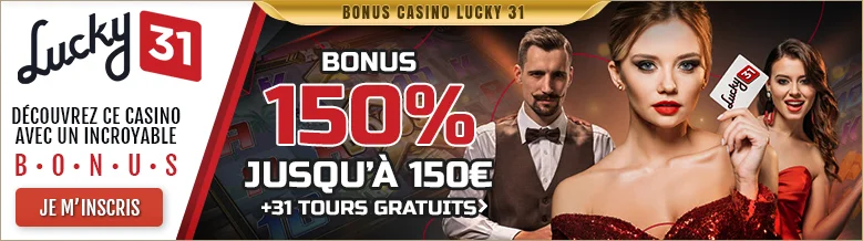 Découvrez le généreux bonus de Bienvenue du Casino Lucky 31 pour jouer et gagner !